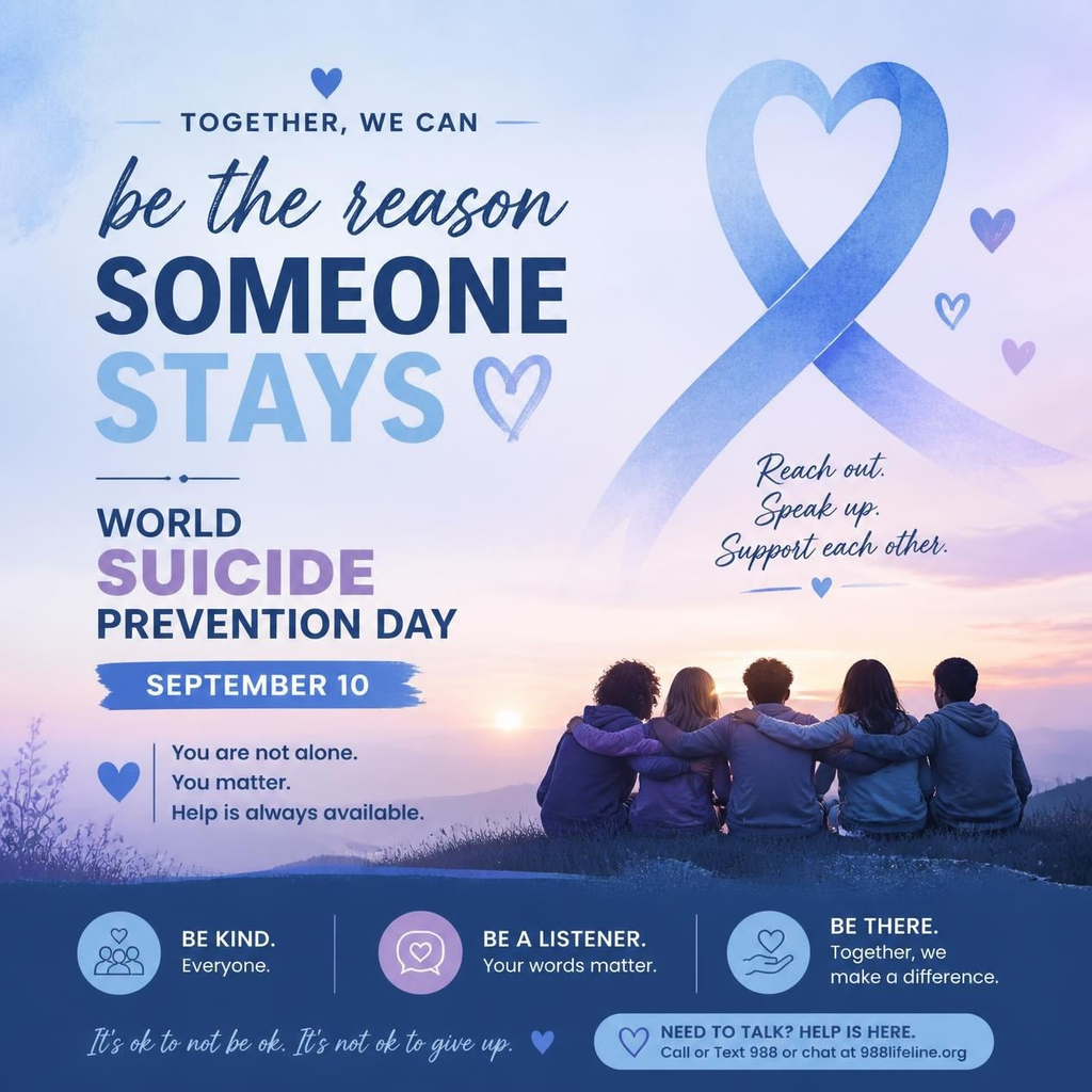 World Suicide Prevention Day graphic: five teens with arms around each other watching a sunset. Text: "Be the reason someone stays. You are not alone. You matter." Help is available: call or text 988.