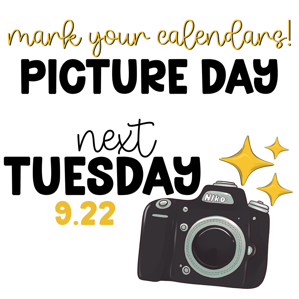 Image Reminder that picture day is next tuesday, 9.22