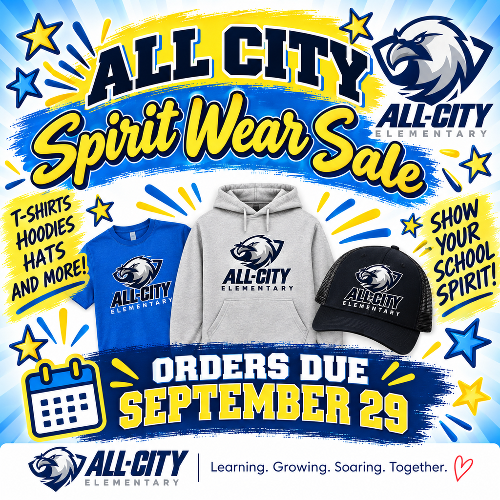 All City Elementary Spirit Wear Sale flyer featuring blue, yellow, and white school colors, examples of T-shirts, hoodies, and hats, and the message ‘Orders Due September 29.