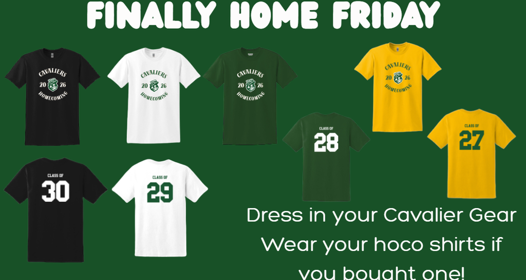 Finally Home Friday - Dress if your Cavalier Gear and HOCO shirts