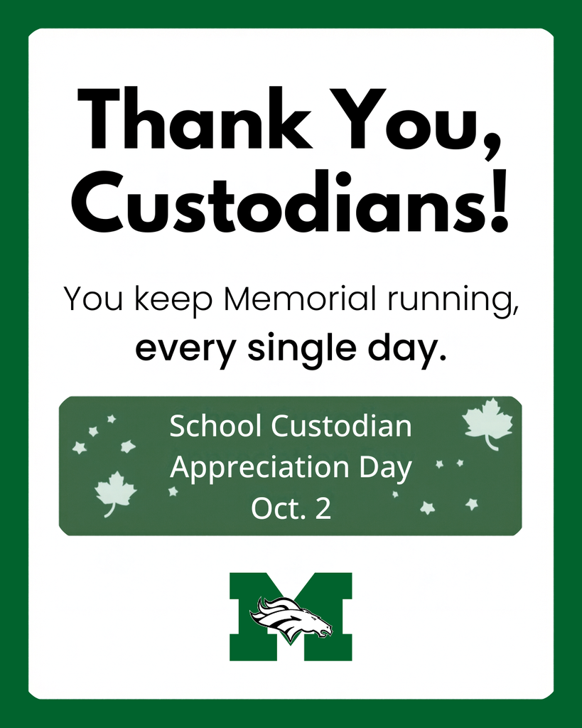 Green and white graphic reading "Thank You, Custodians! You keep Memorial running, every single day." with the text School Custodian Appreciation Day, October 2.