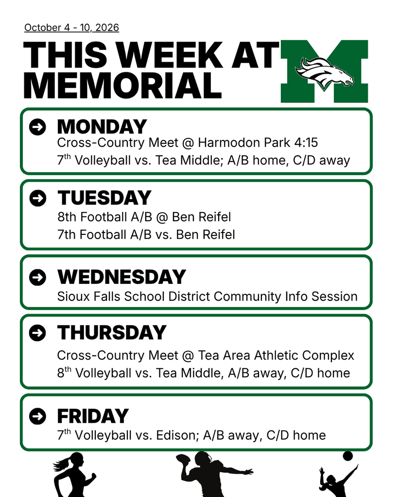 "This Week at Memorial, October 4–10, 2026" graphic with the green Memorial M logo. Monday: Cross-country meet at Harmodon Park at 4:15; 7th grade volleyball vs. Tea Middle, A/B home, C/D away. Tuesday: 8th grade football A/B at Ben Reifel; 7th grade football A/B vs. Ben Reifel. Wednesday: Sioux Falls School District Community Info Session. Thursday: Cross-country meet at Tea Area Athletic Complex; 8th grade volleyball vs. Tea Middle, A/B away, C/D home. Friday: 7th grade volleyball vs. Edison, A/B away, C/D home. Silhouettes of a runner, a football player, and a volleyball player line the bottom.