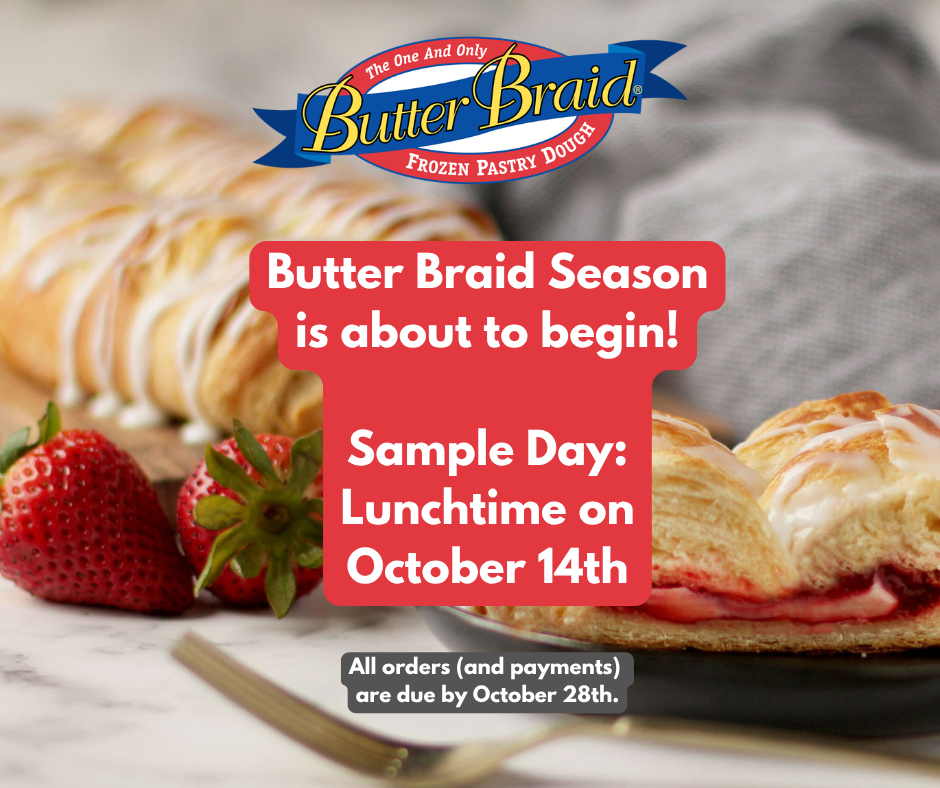 Butter Braid fundraiser graphic showing a glazed strawberry pastry braid with fresh strawberries. Text reads: “Butter Braid Season is about to begin! Sample Day: Lunchtime on October 14th. All orders (and payments) are due by October 28th.”