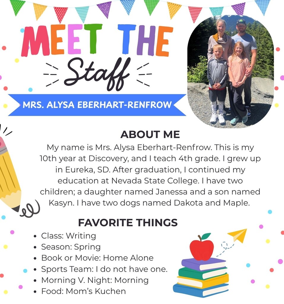 A meet the staff flyer about Mrs. Alysa Eberhart-Renfrow. It has an about me section and favorite things section. It also includes a picture of her with her family.