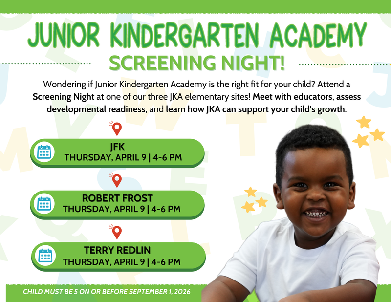 Junior Kindergarten Academy Screening Nights take place on Thursday, April 9 from 4-6 pm at John F. Kennedy, Robert Frost, and Terry Redlin Elementaries 