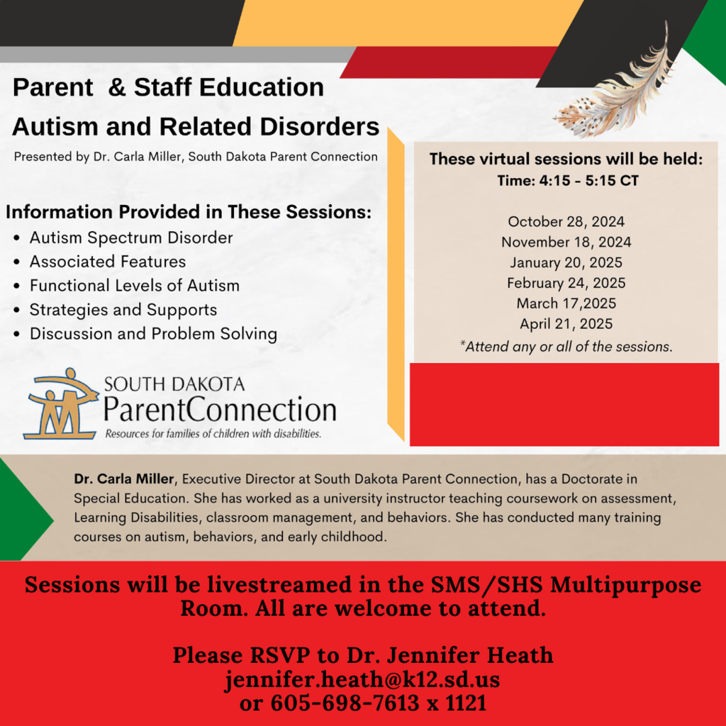 Save the Dates: Join the Sisseton Special Education Department for sessions presented by the South Dakota Parent Connection on Autism and Related Disorders. The sessions will be live-streamed in the Sisseton School District Multipurpose Room. All are welcome to attend. The first session is April 21 from 4:15 - 5:15 p.m.