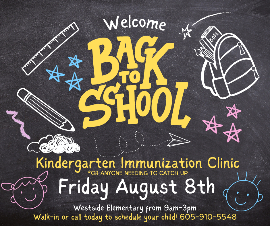 The SD Department of Health is hosting a Back to School vaccination clinic at Westside Elementary School on Friday, August 8, for incoming kindergarten students or any students needing to catch up on immunizations. Please call 605-910-5548 with any questions or to schedule your child's appointment. Walk-ins are welcome. More information on South Dakota student immunization requirements: https://doh.sd.gov/topics/immunizations-vaccinations/immunizations-required-for-sd-school-entry/