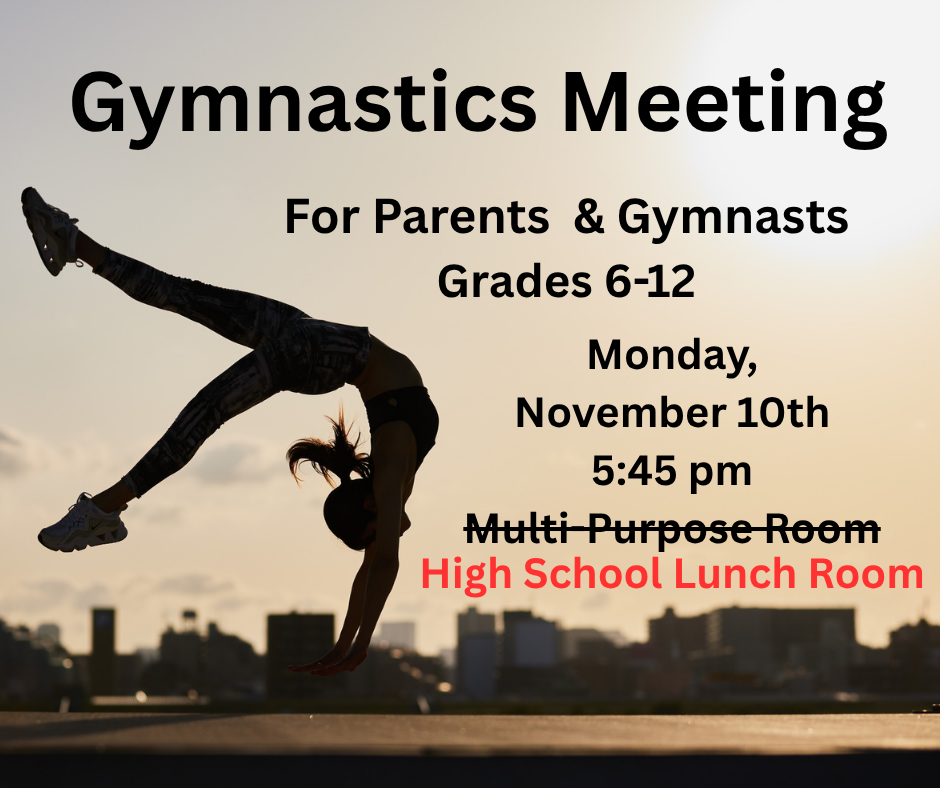 Change of location of Gymnastics Parent Meeting on Mon., Nov. 10th -