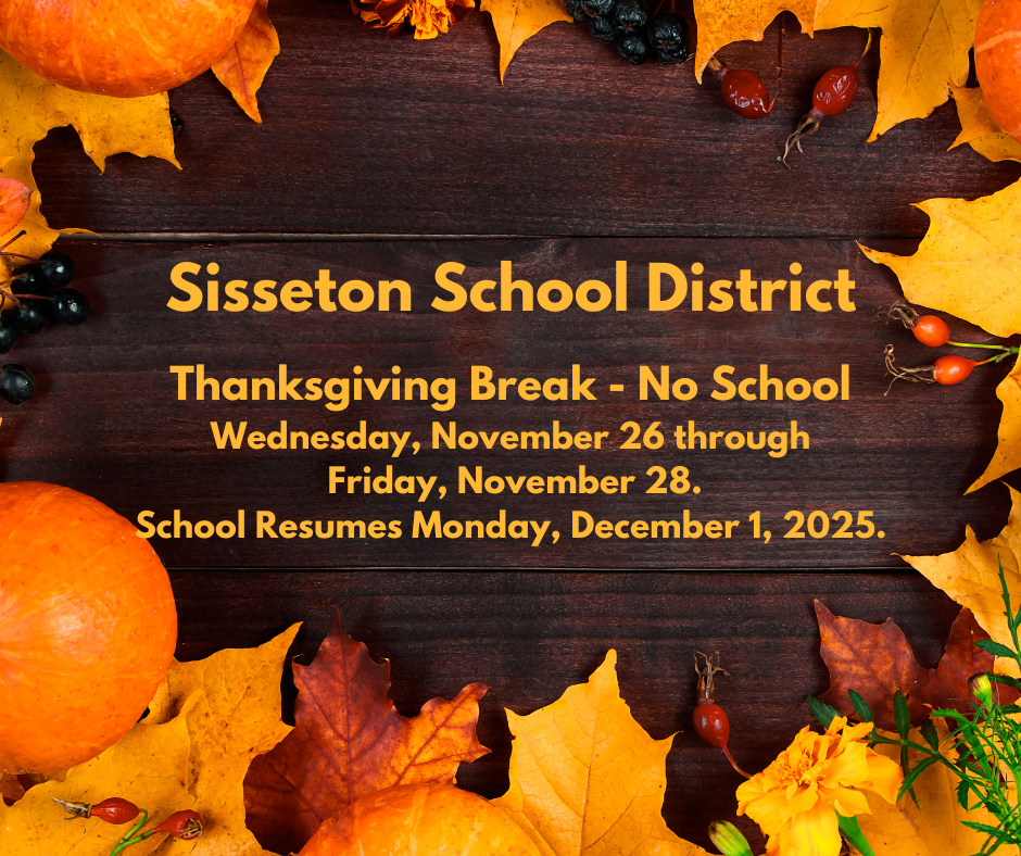 We are thankful for each of you. Have a safe Thanksgiving break.  No School Wednesday, November 26 - Friday, November 28.   School will resume on Monday, December 1, 2025.