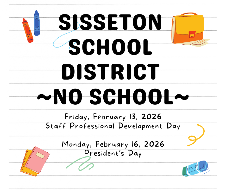 Reminder: No School on Friday, February 13, 2026 (Staff Professional Development), or Monday, February 16, 2026. 