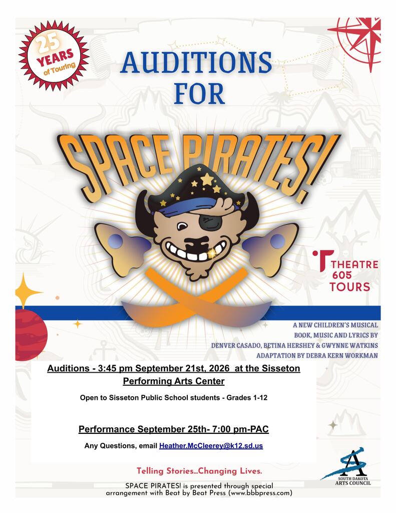 Theater 605 Tours (formerly Dakota Players) will join us next week for the student performance of Space Pirates. Student auditions for are open to students in grades 1-12, and will be held on Monday, September 21 at 3:45 p.m. in the PAC. The performance will be on Friday, September 25, at 7:00 p.m.