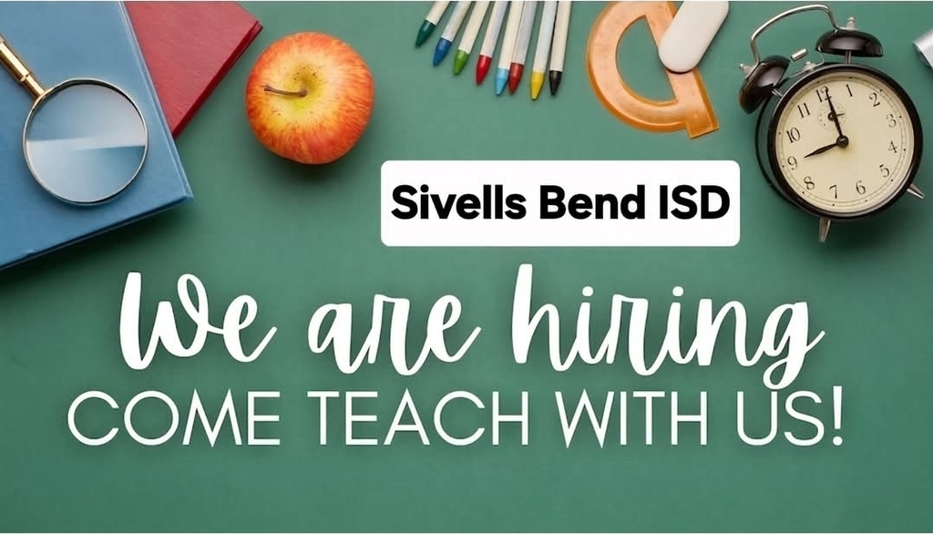 SIVELLS BEND ISD
(Please Share)
Elementary Teaching Position - 2025-2026
Alt-Certification considered.
Call 940-665-6411 ext 111
Send resume to abeaudin@sivellsbendisd.net