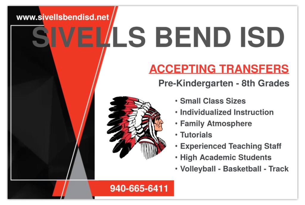 SIVELLS BEND ISD
Sivells Bend ISD is now accepting applications for transfer students in grades PK – 8th for the 2025 – 2026 school year.
(PLEASE SHARE - LIKE - COMMENT)
▪︎5 Day School Week
▪︎ Basic School Supplies bought by district
▪︎ Art
▪︎ Theater
▪︎ Sports
▪︎ We offer small class sizes for more individualized instruction in a safe and friendly environment.
We would love for you to come and visit us and consider joining the Warrior Family.
To request a Student Transfer Request Form please email abeaudin@sivellsbendisd.net
If you have questions, please call 940-665-6411. Ext 111
