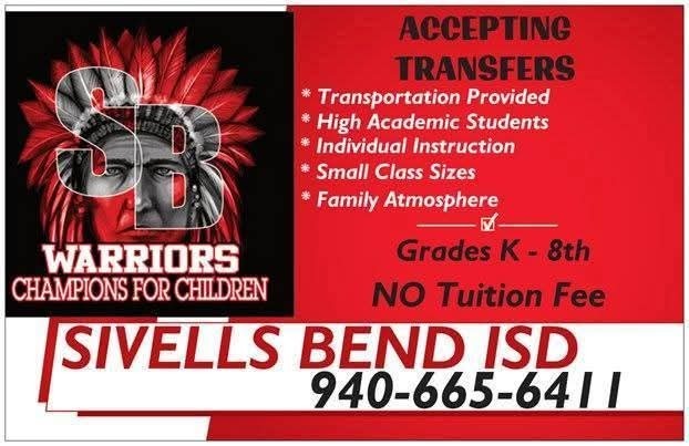 SIVELLS BEND ISD
Sivells Bend ISD is now accepting applications for transfer students in grades PK – 8th for the 2025 – 2026 school year.
(PLEASE SHARE - LIKE - COMMENT)
▪︎5 Day School Week
▪︎ Basic School Supplies bought by district
▪︎ Art
▪︎ Theater
▪︎ Sports
▪︎ We offer small class sizes for more individualized instruction in a safe and friendly environment.
We would love for you to come and visit us and consider joining the Warrior Family.
To request a Student Transfer Request Form please email abeaudin@sivellsbendisd.net
If you have questions, please call 940-665-6411. Ext 111