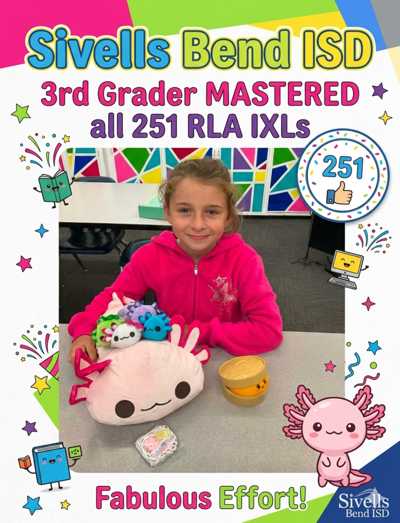SIVELLS BEND ISD
RLA Top Achiever