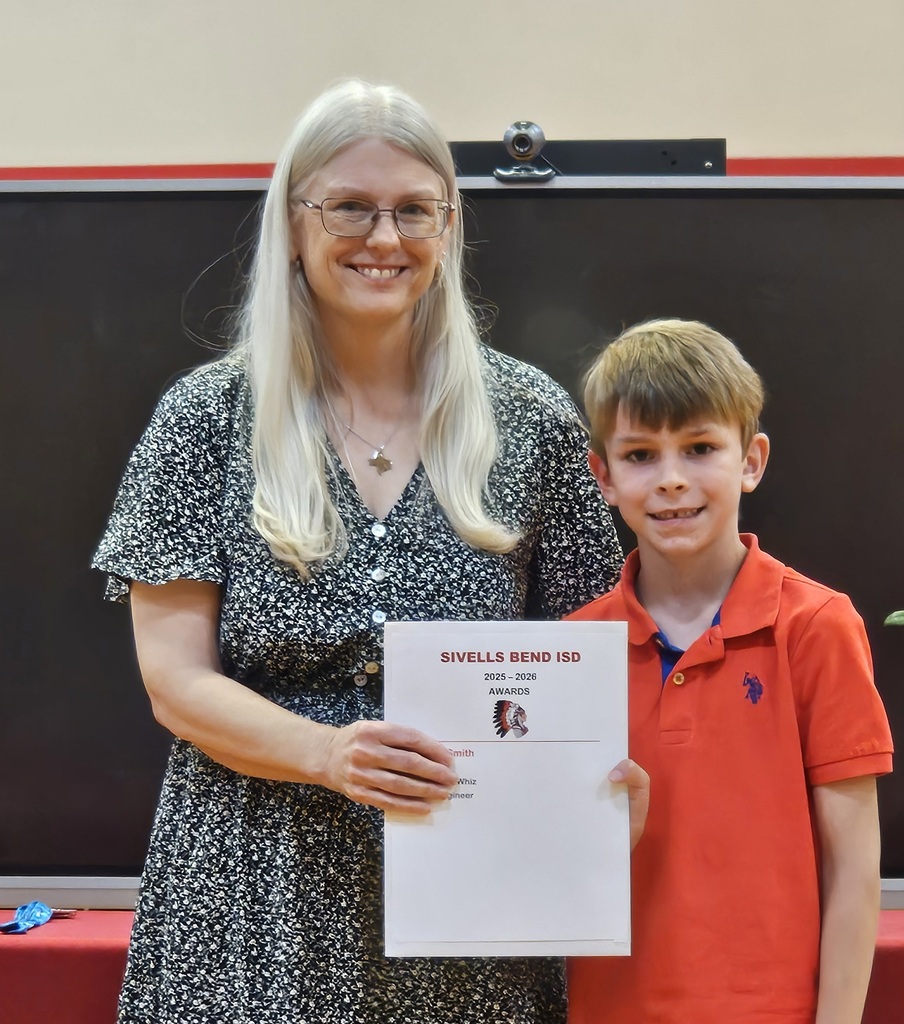 Sivells Bend ISD
AWARDS CEREMONY
1st - 2nd Grades