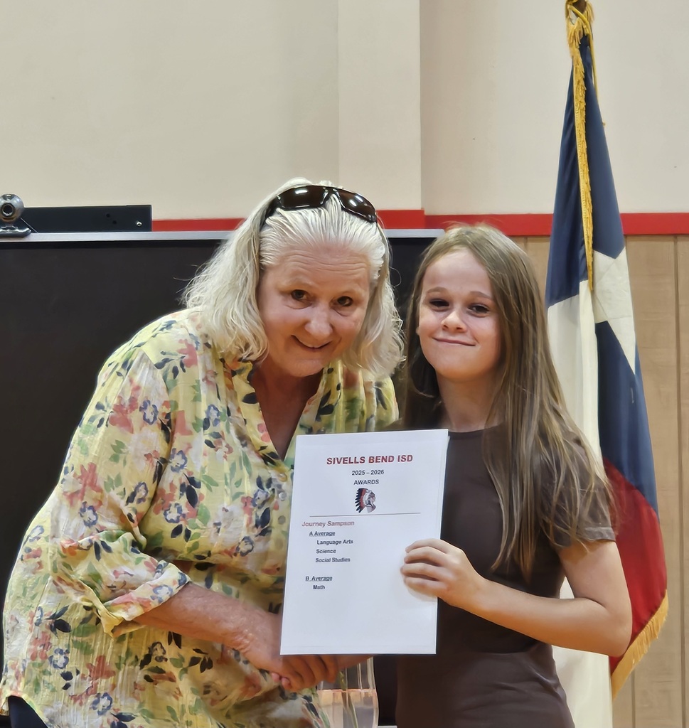 Sivells Bend ISD
AWARDS CEREMONY
6th - 7th Grades