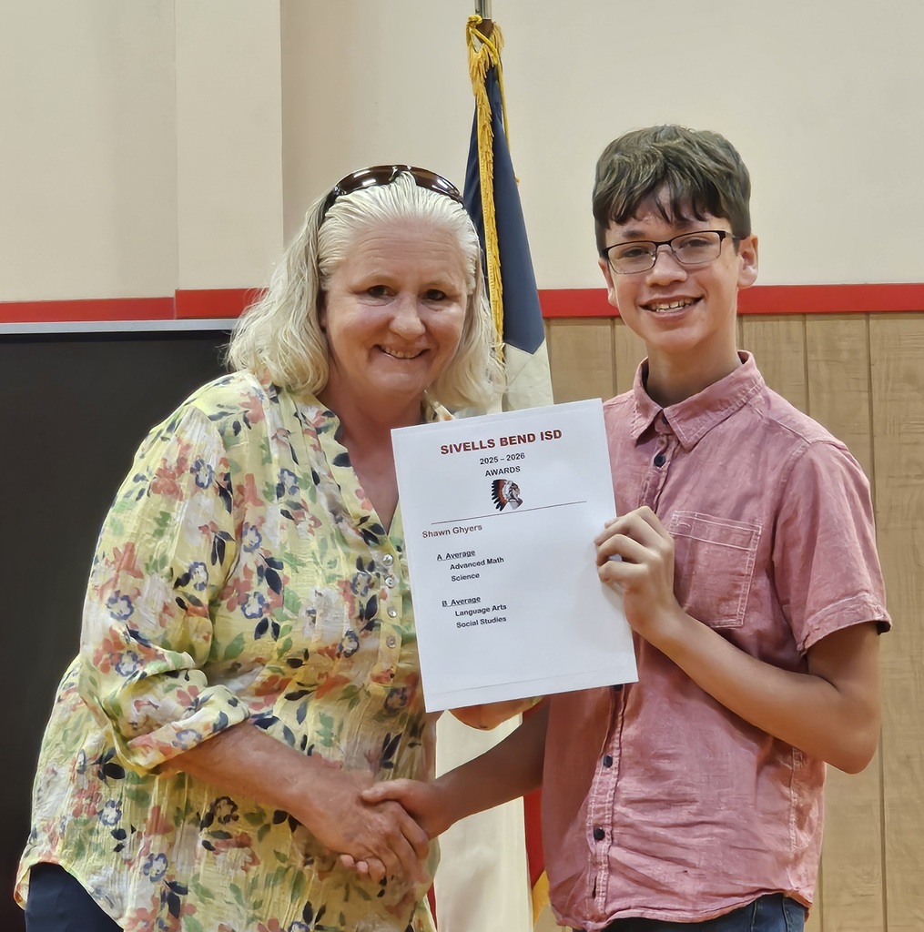 Sivells Bend ISD
AWARDS CEREMONY
6th - 7th Grades