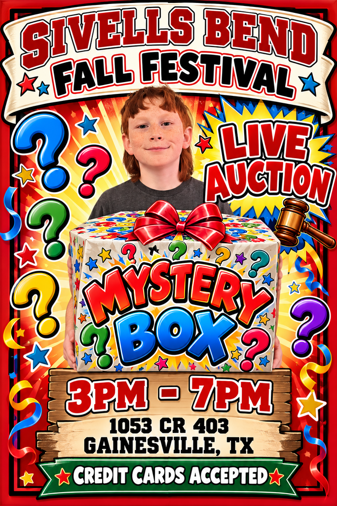 Sivells Bend ISD
Mystery Box