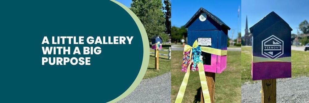 Banner with the headline "A Little Gallery With a Big Purpose" beside three photos of the new Slate Valley Community Mini Art Gallery in Fair Haven Park. The photos show the colorful blue and pink gallery mounted on a wooden post, decorated with a ribbon for its grand opening, including front, back, and park views. The design features a teal background with a light green circular accent framing the title.