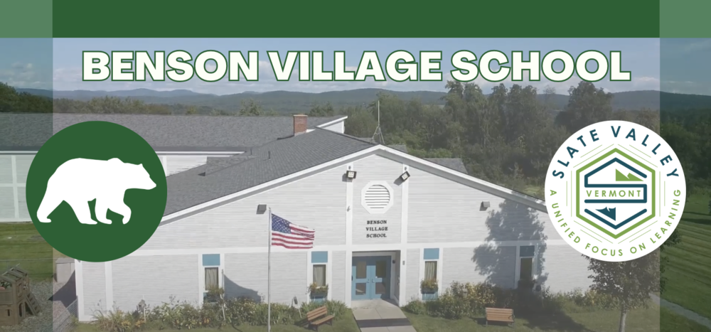 Newsletter Banner showing the Benson Bear white logo in a green circle with the Slate Valley Logo in an white circle to the right. The Benson Village School is shown with blue skies and mountains in the background