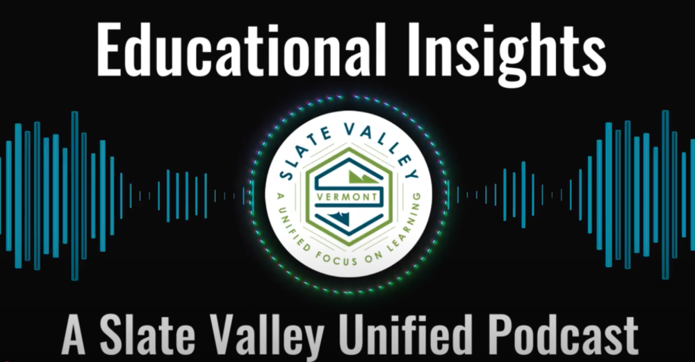 Graphic for the "Educational Insights" podcast by Slate Valley Unified. The Slate Valley logo is centered with blue soundwave graphics on each side, and text above and below reads “Educational Insights” and “A Slate Valley Unified Podcast.”