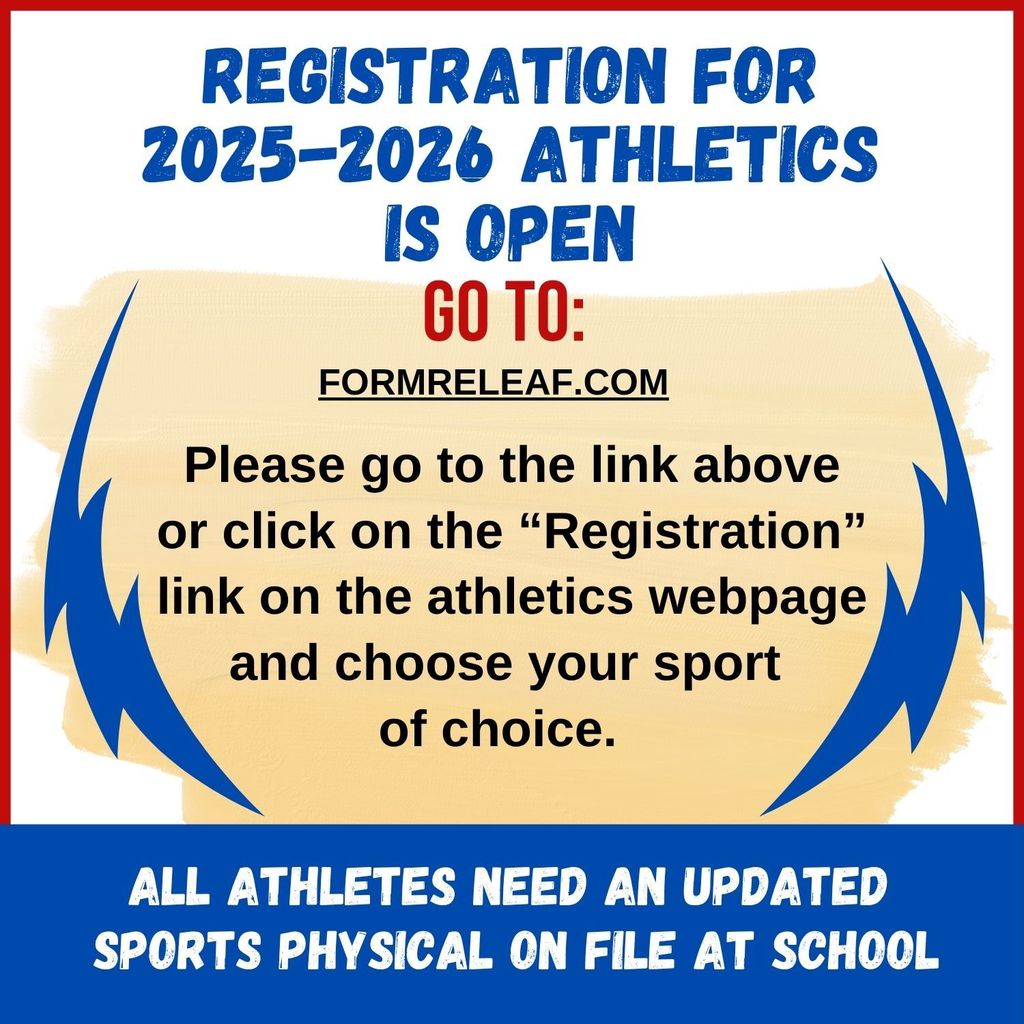 Flyer announcing that registration for 2025–2026 athletics is open. It directs users to go to FormReleaf.com or click the 'Registration' link on the athletics webpage to choose a sport. It also states that all athletes need an updated sports physical on file at school. The flyer has a bold blue and red design with lightning graphics.