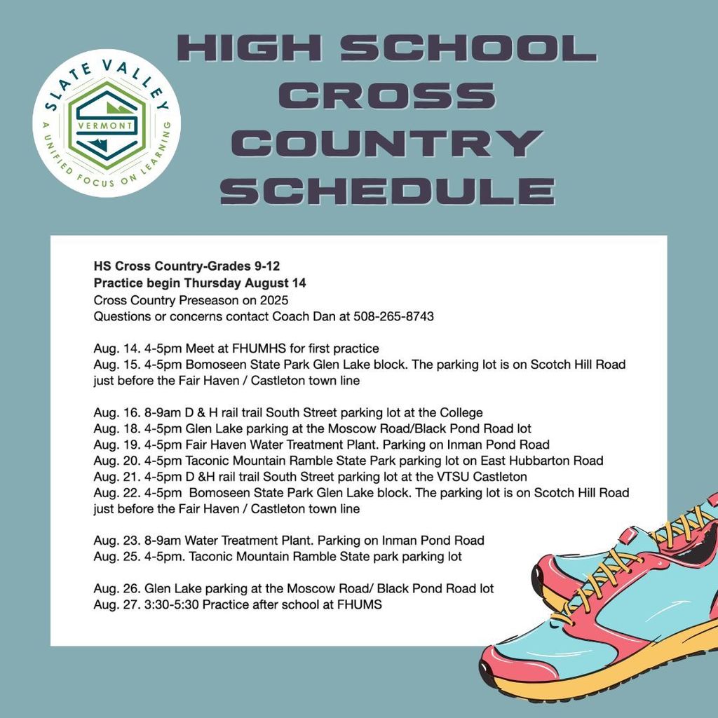 Graphic titled “High School Cross Country Schedule” with the Slate Valley Unified School District logo at the top left and an illustration of colorful running shoes at the bottom right. The schedule lists practices for HS Cross Country, Grades 9–12, beginning Thursday, August 14, with preseason details for 2025 and a contact number for Coach Dan. Dates, times, and locations are provided for practices from August 14 through August 27, including sites such as FHUMHS, Bomoseen State Park, D & H rail trail, Glen Lake, Fair Haven Water Treatment Plant, and Taconic Mountain Ramble State Park.
