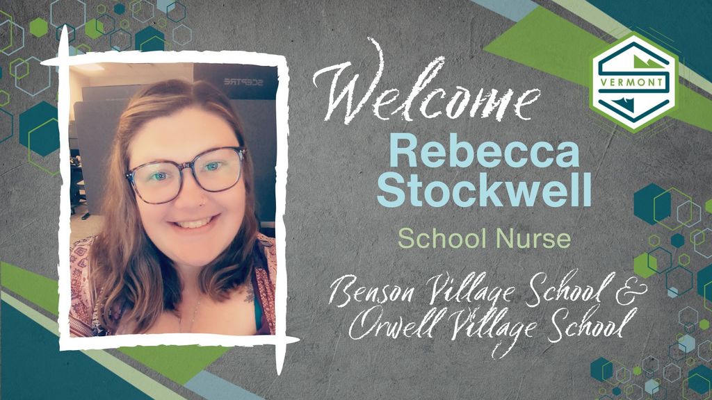 Welcome graphic introducing Rebecca Stockwell as the new school nurse for Benson Village School and Orwell Village School, with her smiling portrait and the Slate Valley Unified logo.