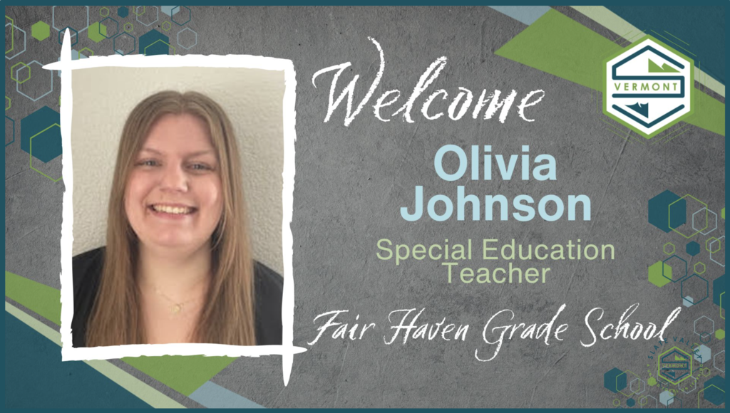 Portrait of Olivia Johnson with text: Welcome, Olivia Johnson, Special Education Teacher, Fair Haven Grade School.