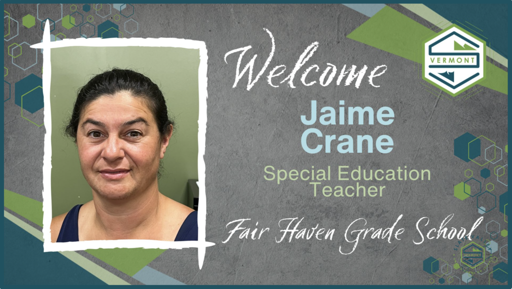 Portrait of Jaime Crane with text: Welcome, Jaime Crane, Special Education Teacher, Fair Haven Grade School.