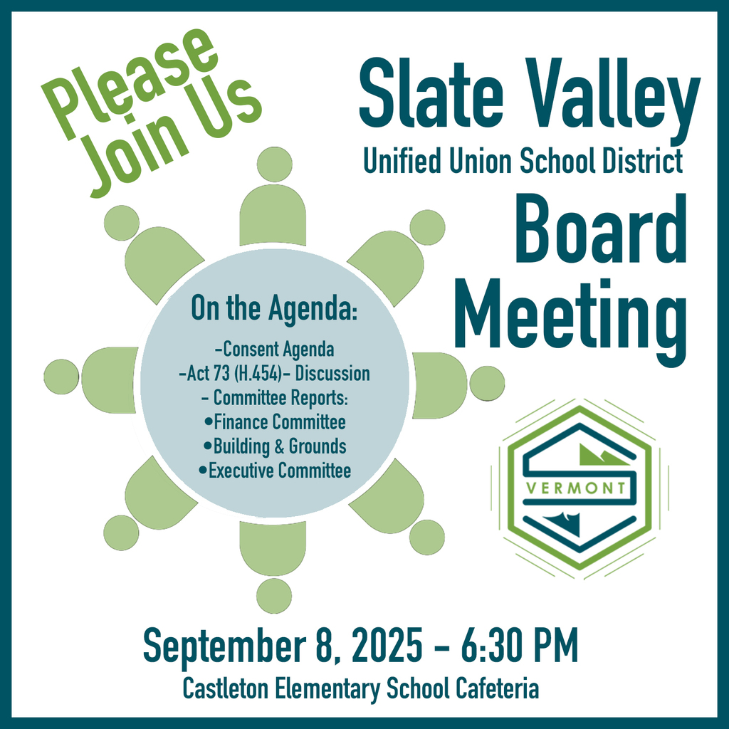 Slate Valley Unified Union School District Board Meeting announcement for September 8, 2025, at 6:30 PM in the Castleton Elementary School cafeteria. Agenda includes consent agenda, Act 73 discussion, and committee reports from Finance, Building & Grounds, and Executive Committee.