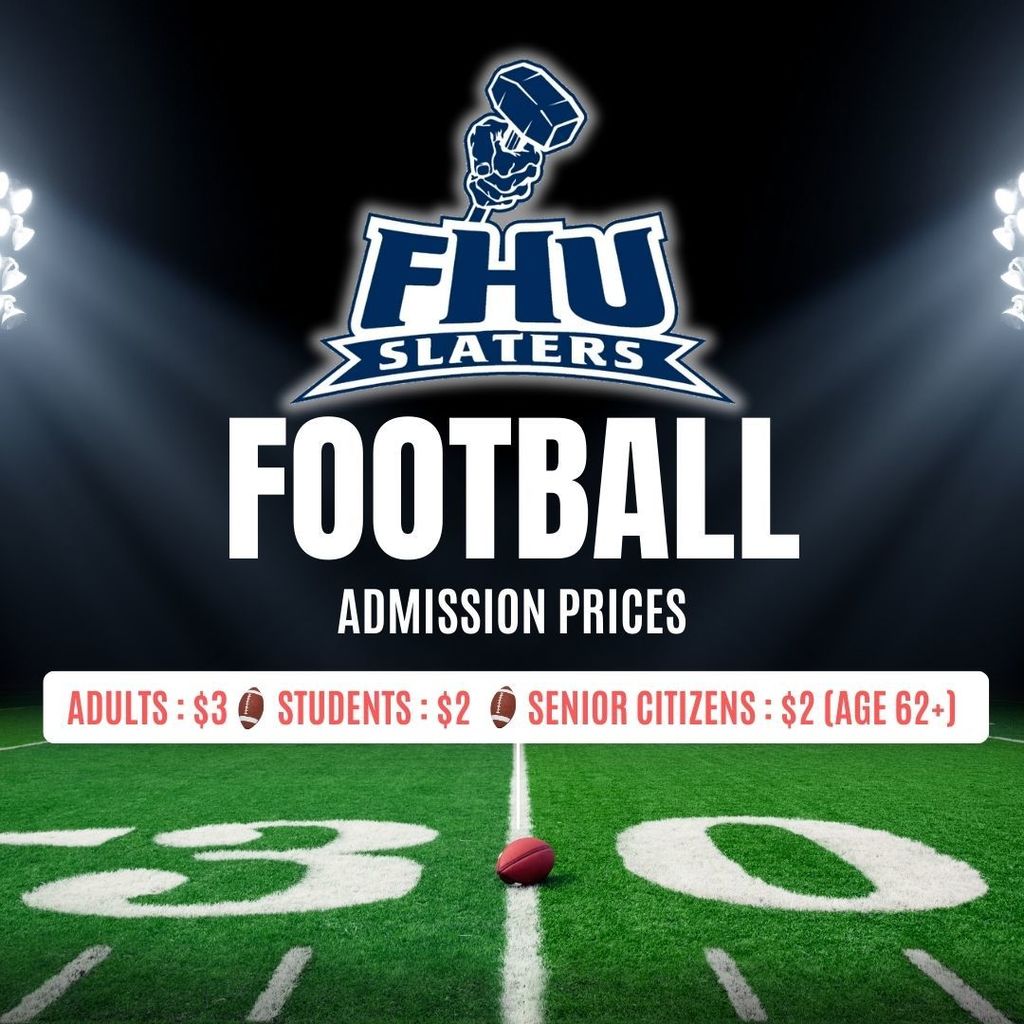 FHU Slaters football graphic showing admission prices: Adults $3, Students $2, Senior Citizens (62+) $2.