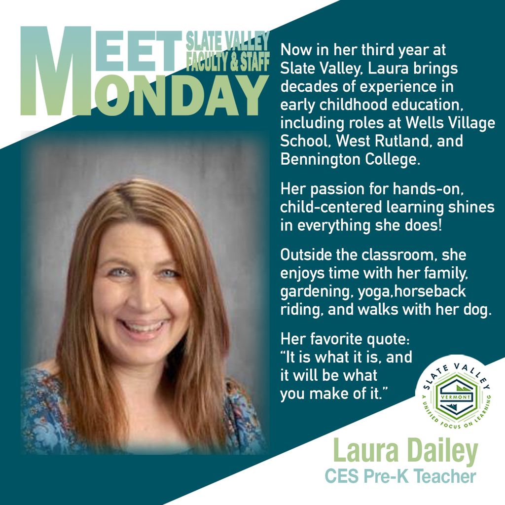 Meet Slate Valley Faculty & Staff Monday graphic featuring Laura Dailey, CES Pre-K Teacher. Text highlights her early childhood education experience, love for hands-on learning, and hobbies like gardening, yoga, horseback riding, and walking her dog. Includes her quote: 'It is what it is, and it will be what you make of it.
