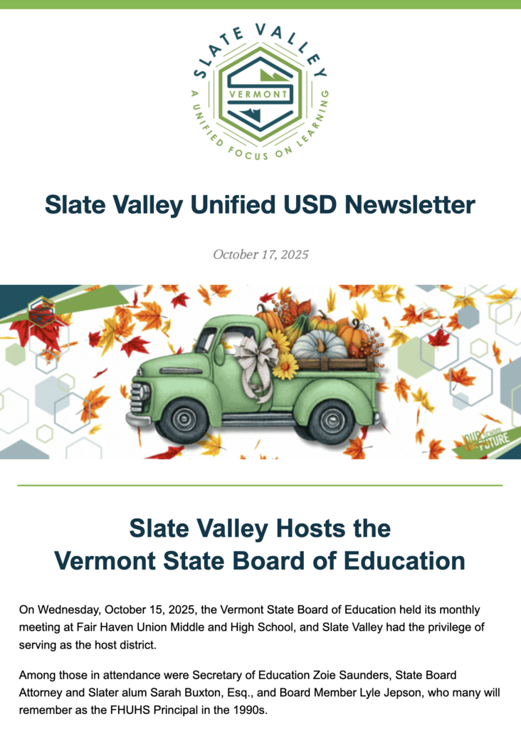 Slate Valley Unified USD Newsletter dated October 17, 2025, featuring the Slate Valley logo and a fall-themed banner with a green vintage truck carrying pumpkins, sunflowers, and autumn leaves. Headline reads ‘Slate Valley Hosts the Vermont State Board of Education.'