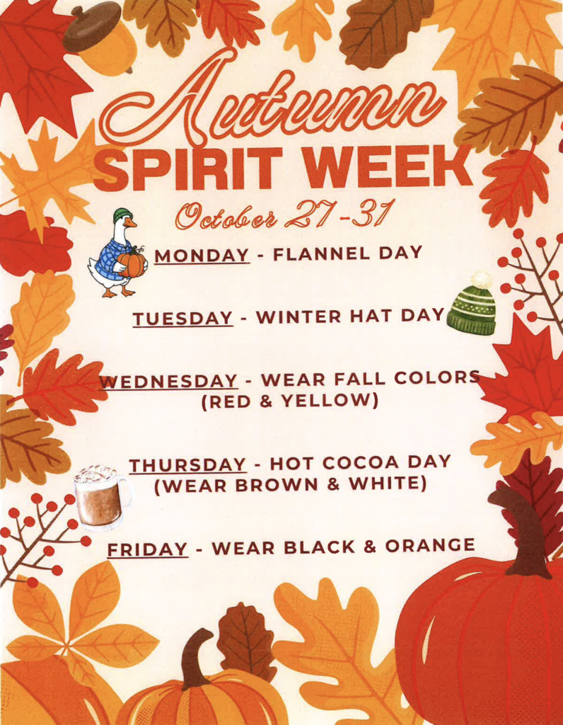 Autumn Spirit Week flyer with fall leaves and pumpkins. Lists theme days: Monday—Flannel Day, Tuesday—Winter Hat Day, Wednesday—Wear Fall Colors (Red & Yellow), Thursday—Hot Cocoa Day (Wear Brown & White), and Friday—Wear Black & Orange. Dates: October 27–31.