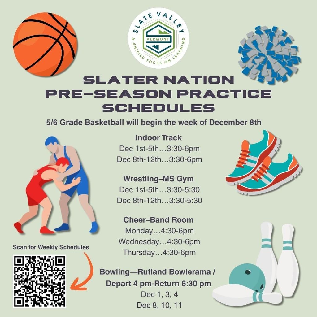 Graphic titled “Slater Nation Pre-Season Practice Schedules” with the Slate Valley logo at the top. Includes illustrated sports icons such as a basketball, pom-poms, wrestling figures, running shoes, and bowling pins. Lists practice times for Indoor Track, Wrestling, Cheer, and Bowling, with dates from December 1–12. A QR code is shown in the bottom left corner for weekly schedules.