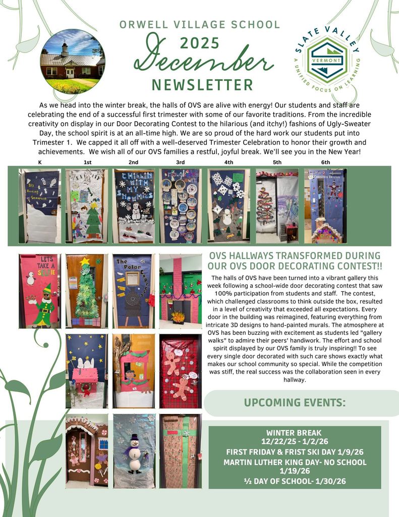 Screenshot of the Orwell Village School December 2025 Newsletter. The page features the OVS name and logo, a winter-themed introduction paragraph celebrating Trimester 1 and school spirit, and a large photo collage of decorated classroom doors from the schoolwide door decorating contest. A headline reads “OVS Hallways Transformed During Our OVS Door Decorating Contest!!” with a short article describing creativity and collaboration. An “Upcoming Events” section lists Winter Break (12/22/25–1/2/26), First Friday & First Ski Day (1/9/26), Martin Luther King Day—No School (1/19/26), and a half day of school (1/30/26).