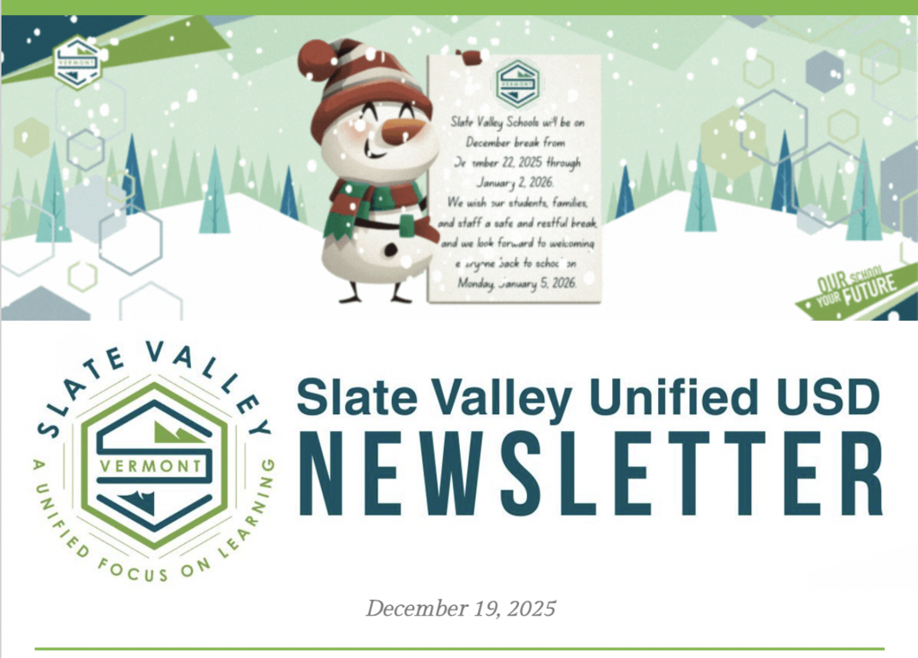 Slate Valley Unified School District newsletter cover dated December 19, 2025, featuring a winter-themed design with a smiling cartoon snowman holding a sign about December break, falling snow, evergreen trees, and the Slate Valley Vermont logo with the headline “Slate Valley Unified USD Newsletter.”