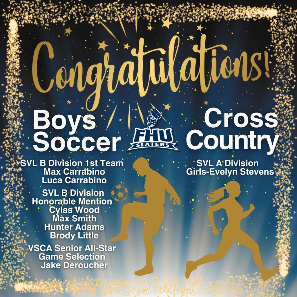 Congratulations graphic recognizing Slater Boys Soccer and Cross Country. Boys Soccer honors include SVL B Division First Team Max Carrabino and Luca Carrabino; SVL B Division Honorable Mention Cylas Wood, Max Smith, Hunter Adams, and Brody Little; and VSCA Senior All-Star Game selection Jake Deroucher. Cross Country honor includes SVL A Division Girls selection Evelyn Stevens.