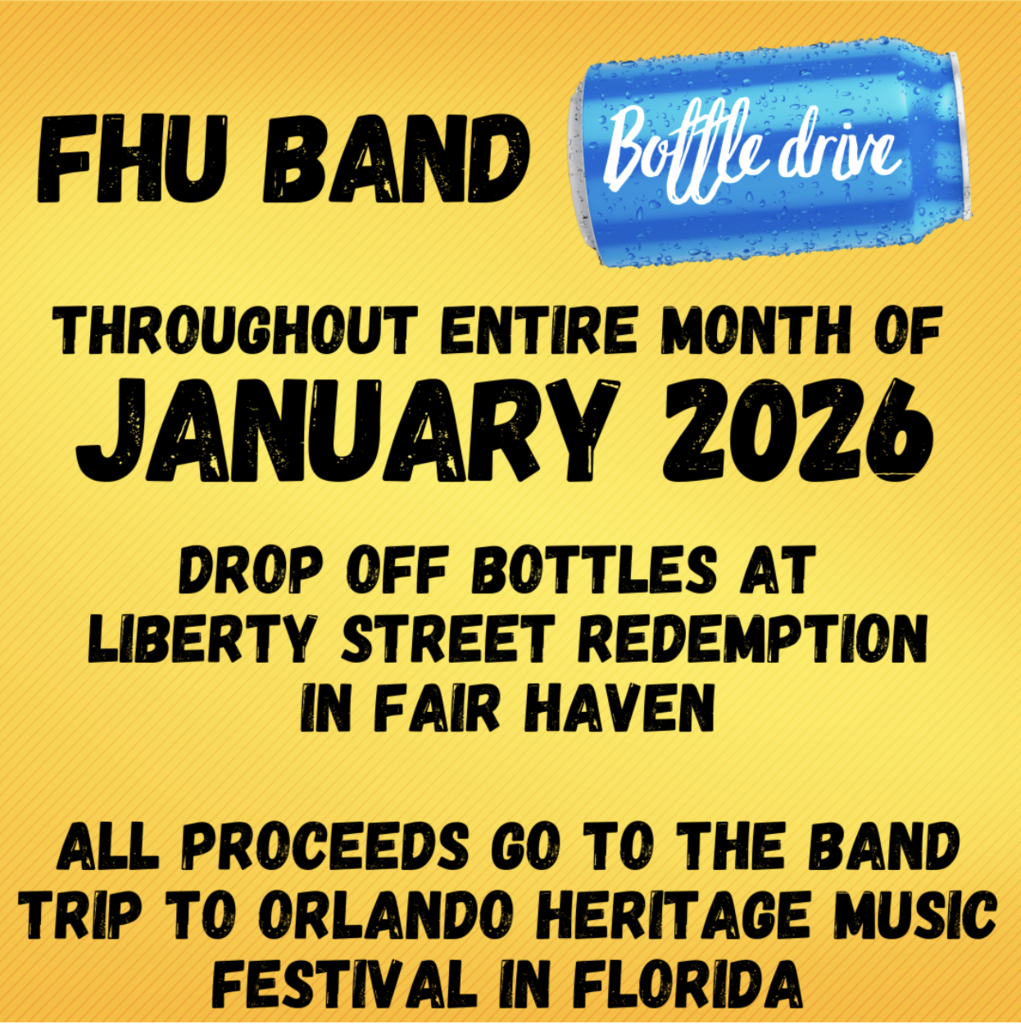 Graphic announcing FHU Band bottle drive throughout January 2026, with bottle drop-off at Liberty Street Redemption in Fair Haven; proceeds support the band’s trip to the Orlando Heritage Music Festival in Florida.