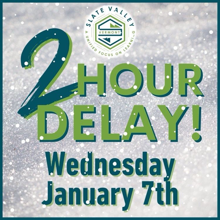 graphic saying there is a 2 hour delay at school because of weather