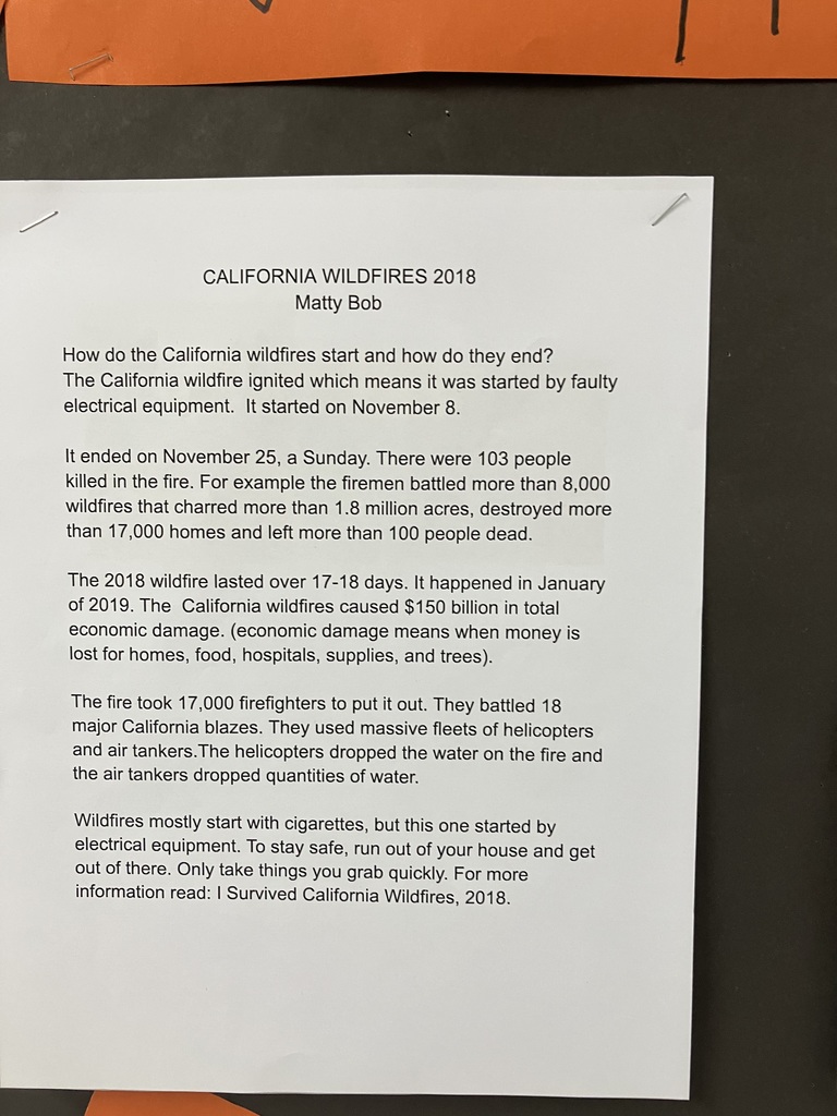 A printed report titled "CALIFORNIA WILDFIRES 2018" by Matty Bob. The text explains how the fires started due to faulty electrical equipment, the damage caused in acres and homes, and safety tips for evacuations.
