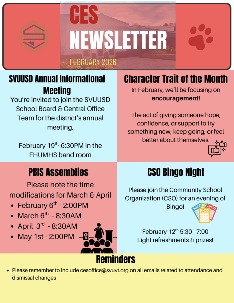 Castleton Elementary School February 2026 newsletter highlights graphic with four sections: SVUUSD Annual Informational Meeting Feb 19 at 6:30 PM in the FHUMHS band room; Character Trait of the Month is encouragement; PBIS assembly time changes for March–May; and CSO Bingo Night Feb 12 from 5:30–7:00 PM with refreshments and prizes. Reminder included to copy the school office email on attendance and dismissal changes.