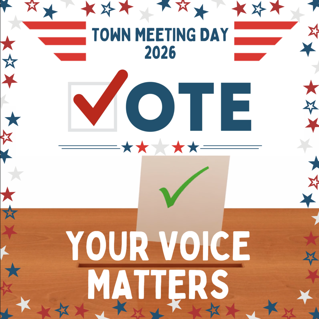 Graphic with patriotic stars and stripes reads “Town Meeting Day 2026 — Vote — Your Voice Matters.” A ballot with a green check mark is shown being placed into a wooden ballot box.