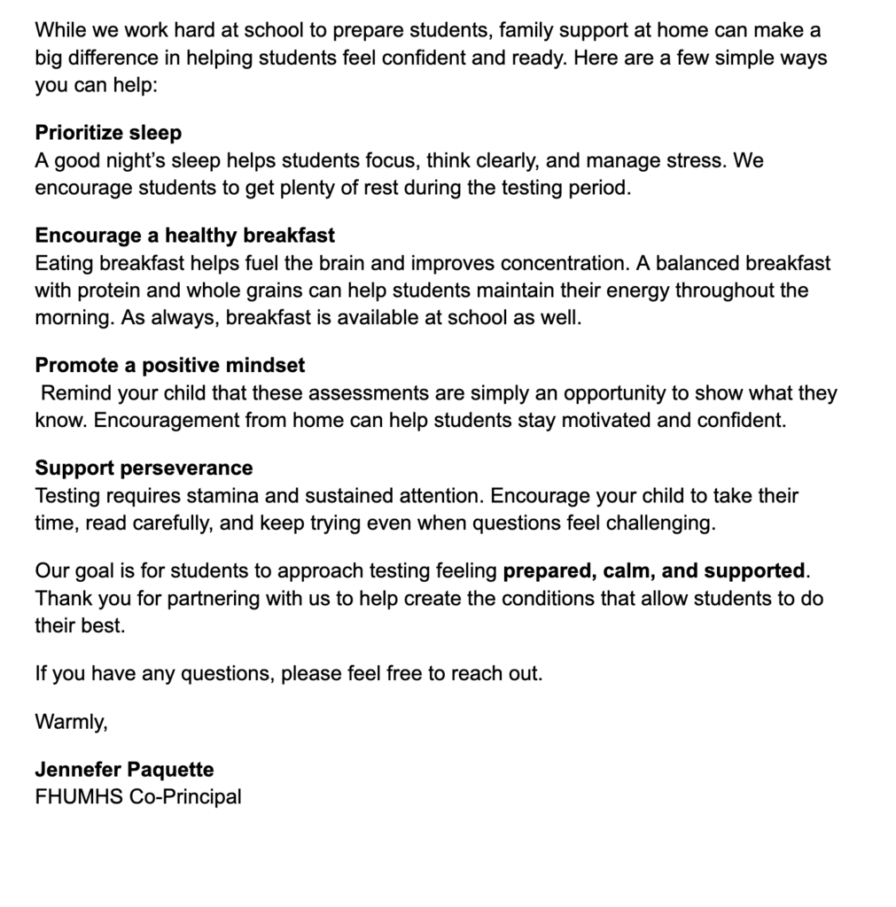Second page of a letter to families offering ways to support students during VTCAP testing, including prioritizing sleep, encouraging a healthy breakfast, promoting a positive mindset, and supporting perseverance. Concludes with a goal for students to feel prepared, calm, and supported, and is signed by Jennifer Paquette, FHUMHS Co-Principal.