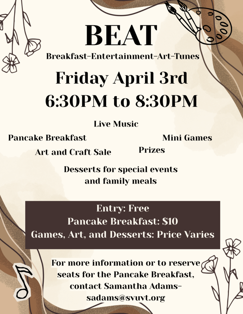 Flyer titled “BEAT: Breakfast, Entertainment, Art, Tunes” promoting an evening event on Friday, April 3rd from 6:30 PM to 8:30 PM. Event features live music, pancake breakfast, art and craft sale, mini games, prizes, and desserts. Entry is free, pancake breakfast costs $10, and other items vary in price. Contact information provided for reservations.