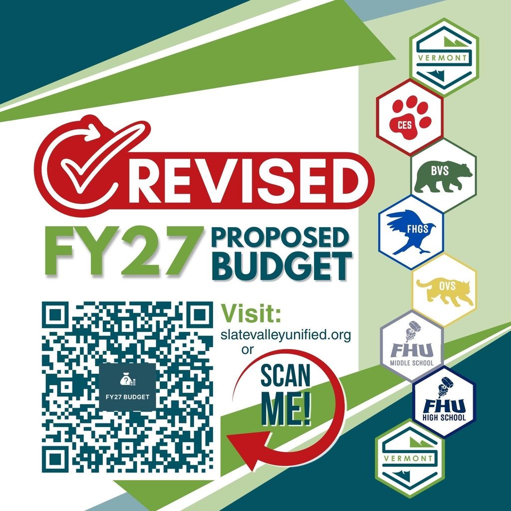 Graphic promoting the “Revised FY27 Proposed Budget” for Slate Valley Unified Union School District, featuring a QR code to access more information, the website slatevalleyunified.org, and school logos along the side.
