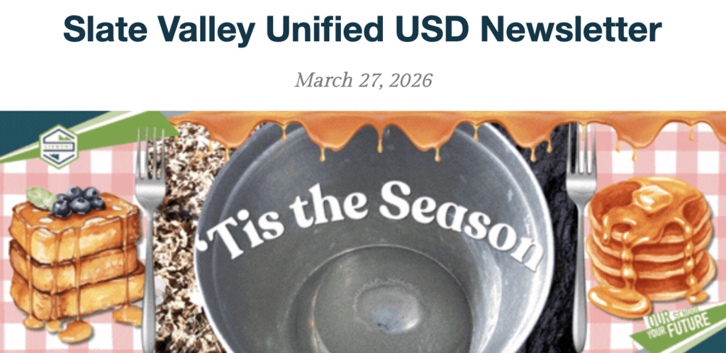 Graphic header for “Slate Valley Unified USD Newsletter” dated March 27, 2026, featuring a maple sugaring theme with pancakes, syrup dripping across the top, and a metal bucket labeled “‘Tis the Season.”