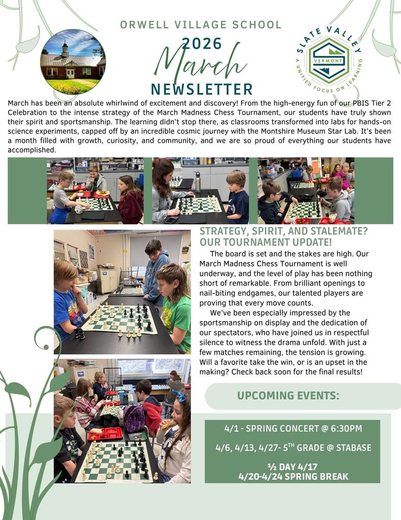 Orwell Village School March 2026 newsletter cover featuring highlights from a busy month, including PBIS celebration, March Madness chess tournament, and hands-on science activities. Photos show students playing chess. Upcoming events listed: April 1 spring concert, April 6/13/27 fifth grade at STABASE, half day April 17, and spring break April 20–24.